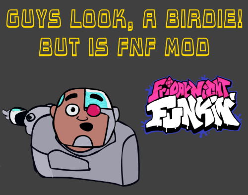 Friday Night Funkin: Guys look, a birdie! But is FNF Mod