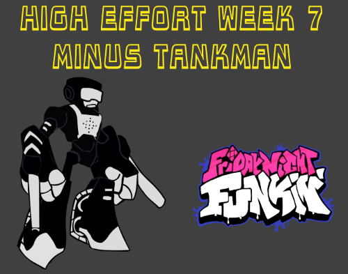 Friday Night Funkin: High Effort Week 7 Minus Tankman Mod