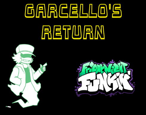 Friday Night Funkin VS Garcello's Return Mod